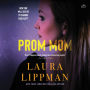 Prom Mom: A Novel - A Compulsive Psychological Thriller