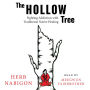 The Hollow Tree: Fighting Addiction with Traditional Native Healing