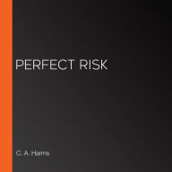 Perfect Risk