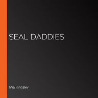 SEAL Daddies (Abridged)