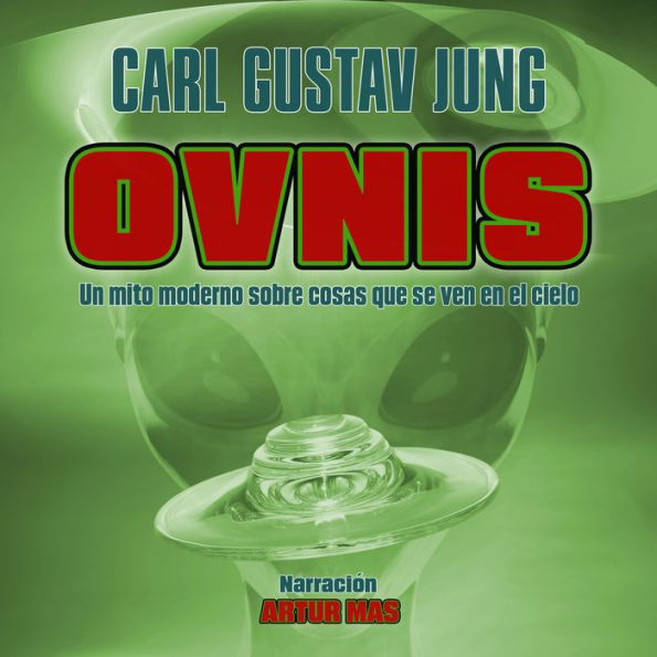 Ovnis: Un Mito Moderno Sobre Cosas Que Se Ven en el Cielo