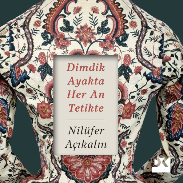 Dimdik Ayakta Her An Tetikte (Abridged)