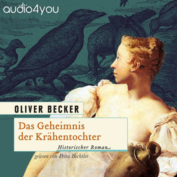 Das Geheimnis der Krähentochter: Historischer Roman