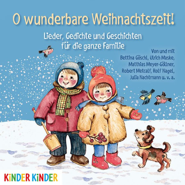 O wunderbare Weihnachtszeit!: Lieder, Gedichte und Geschichten für die ganze Familie (Abridged)