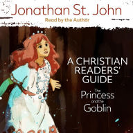 The Princess and the Goblin: A Christian Readers' Guide