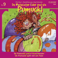 De Meischter Eder und sin Pumuckl, Nr. 9: De Pumuckl und d Ooschtereier / De Pumuckl spilt mit em Füür