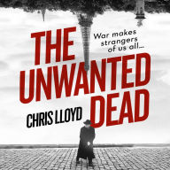 The Unwanted Dead: Winner of the HWA Gold Crown for Best Historical Fiction