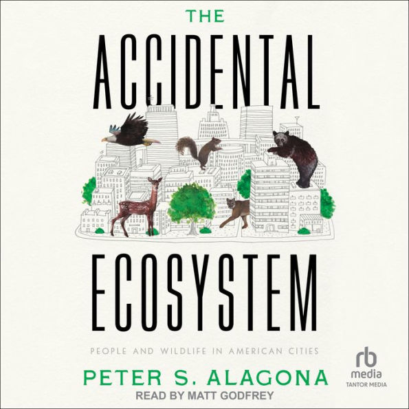 The Accidental Ecosystem: People and Wildlife in American Cities