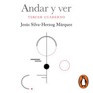 Andar y ver: Tercer cuaderno