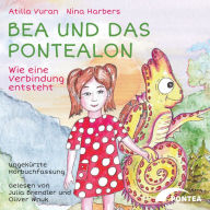 Bea und das Pontealon: Wie eine Verbindung entsteht.