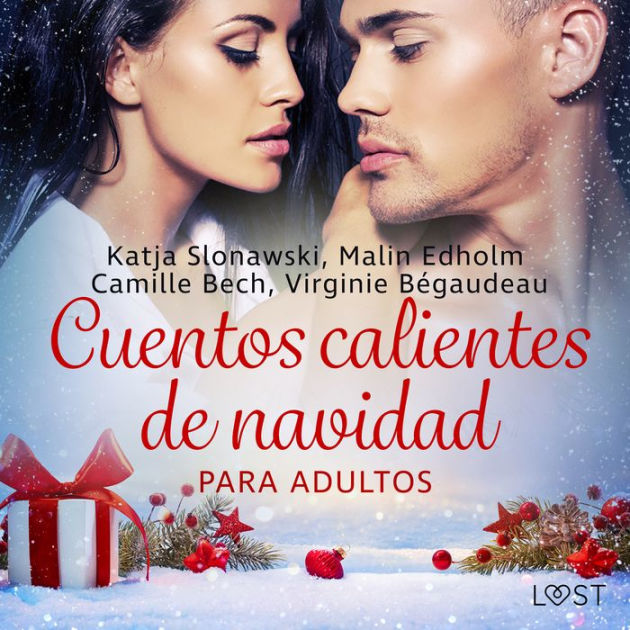 Cuentos Calientes De Navidad Para Adultos By Lisa Vild Malin Edholm