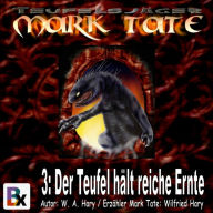 Hörbuch Mark Tate 003: Der Teufel hält reiche Ernte: 