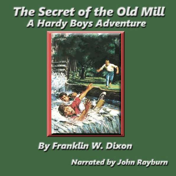 The Secret of the Old Mill: A Hardy Boys Adventure