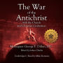 The War of the Antichrist with the Church and Christian Civilization