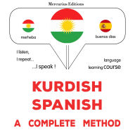 Kurdî - Îspanyolî: rêbazeke temam: Kurdish - Spanish : a complete method