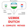 O'zbekcha - Gollandcha: to'liq usul: Uzbek - Dutch : a complete method