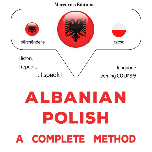 Shqip - Polonisht: një metodë e plotë: Albanian - Polish : a complete method