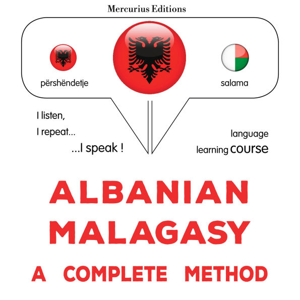 Shqip - Malagasy: një metodë e plotë: Albanian - Malagasy : a complete method