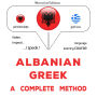 Shqip - Greqisht: një metodë e plotë: Albanian - Greek : a complete method