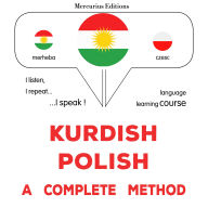 Kurdî - Polonî: rêbazeke temam: Kurdish - Polish : a complete method
