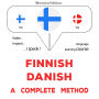 suomi - tanska: täydellinen menetelmä: Finnish - Danish : a complete method