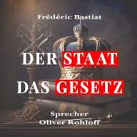 Der Staat & Das Gesetz