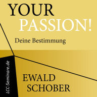 Your Passion: Deine Bestimmung