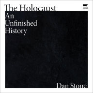 The Holocaust: An Unfinished History