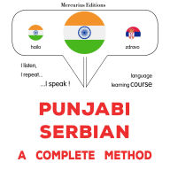 paj¿b¿ - sarab¿'ana: Ika sap¿rana ¿haga: Punjabi - Serbian : a complete method