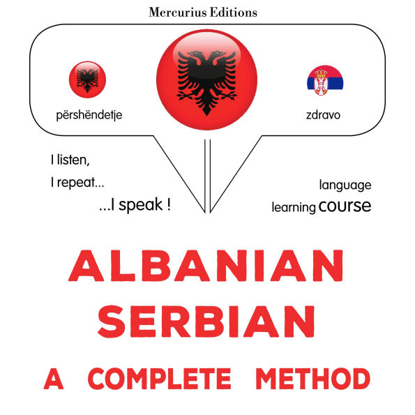 Shqip - Serbisht: një metodë e plotë: Albanian - Serbian : a complete method