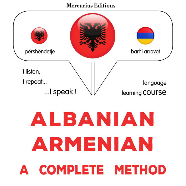 Shqip - Armenisht: një metodë e plotë: Albanian - Armenian : a complete method