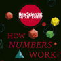 How Numbers Work: Discover the strange and beautiful world of mathematics