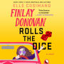 Finlay Donovan Rolls the Dice (Finlay Donovan Series #4)