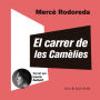 El carrer de les Camèlies