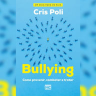 [Resumo] Bullying: Como prevenir, combater e tratar (Abridged)