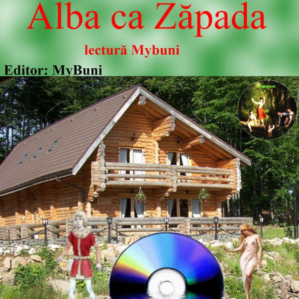 Alba ca Zapada: basm audio in limba romana