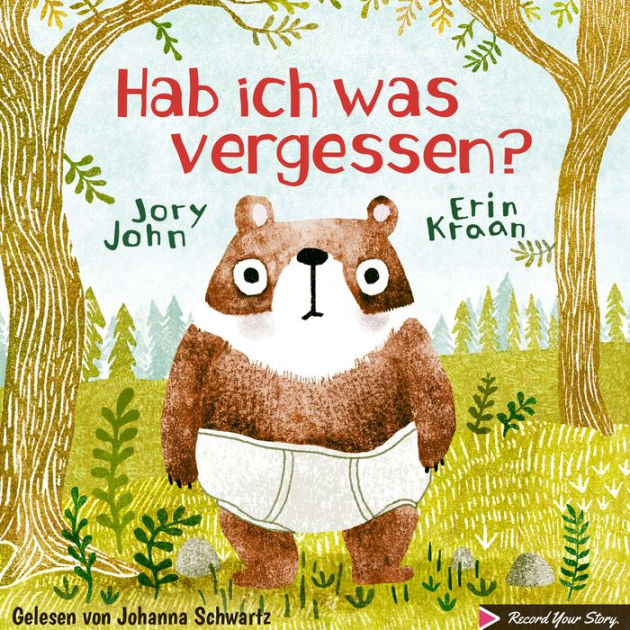 Hab ich was vergessen? by Jory John, Johanna Schwartz 2940159934734