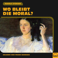 Wo bleibt die Moral?