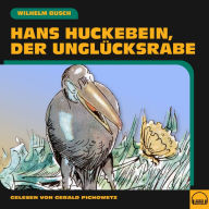 Hans Huckebein, der Unglücksrabe