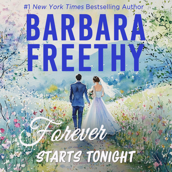 Forever Starts Tonight (Sweet, humorous romance!)