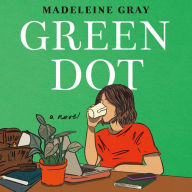 Green Dot: A Novel