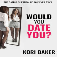 Would You Date You?