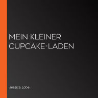 Mein kleiner Cupcake-Laden