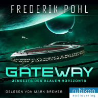 Gateway: Jenseits des blauen Horizonts