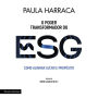 O poder transformador do ESG: Como alinhar lucro e propósito