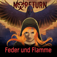 Feder und Flamme: NoReturn Endzeit Hörspiel