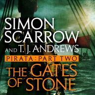 Pirata: The Gates of Stone: Part two of the Roman Pirata series