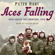 Aces Falling: War Above The Trenches, 1918