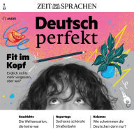 Deutsch lernen Audio - Fit im Kopf: Deutsch perfekt Audio 06/2023 - Endlich nichts mehr vergessen, aber wie?