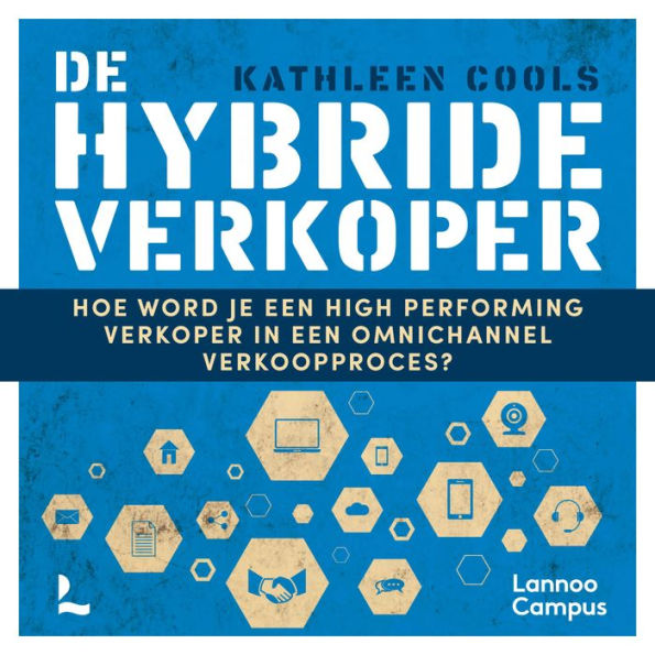 De hybride verkoper: Hoe word je een high performing verkoper in een omnichannel verkoopproces?